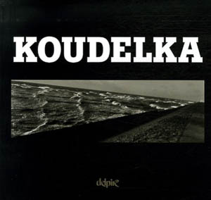 Josef Koudelka. Koudelka. Dominique Eddé. Delpire, 2006.